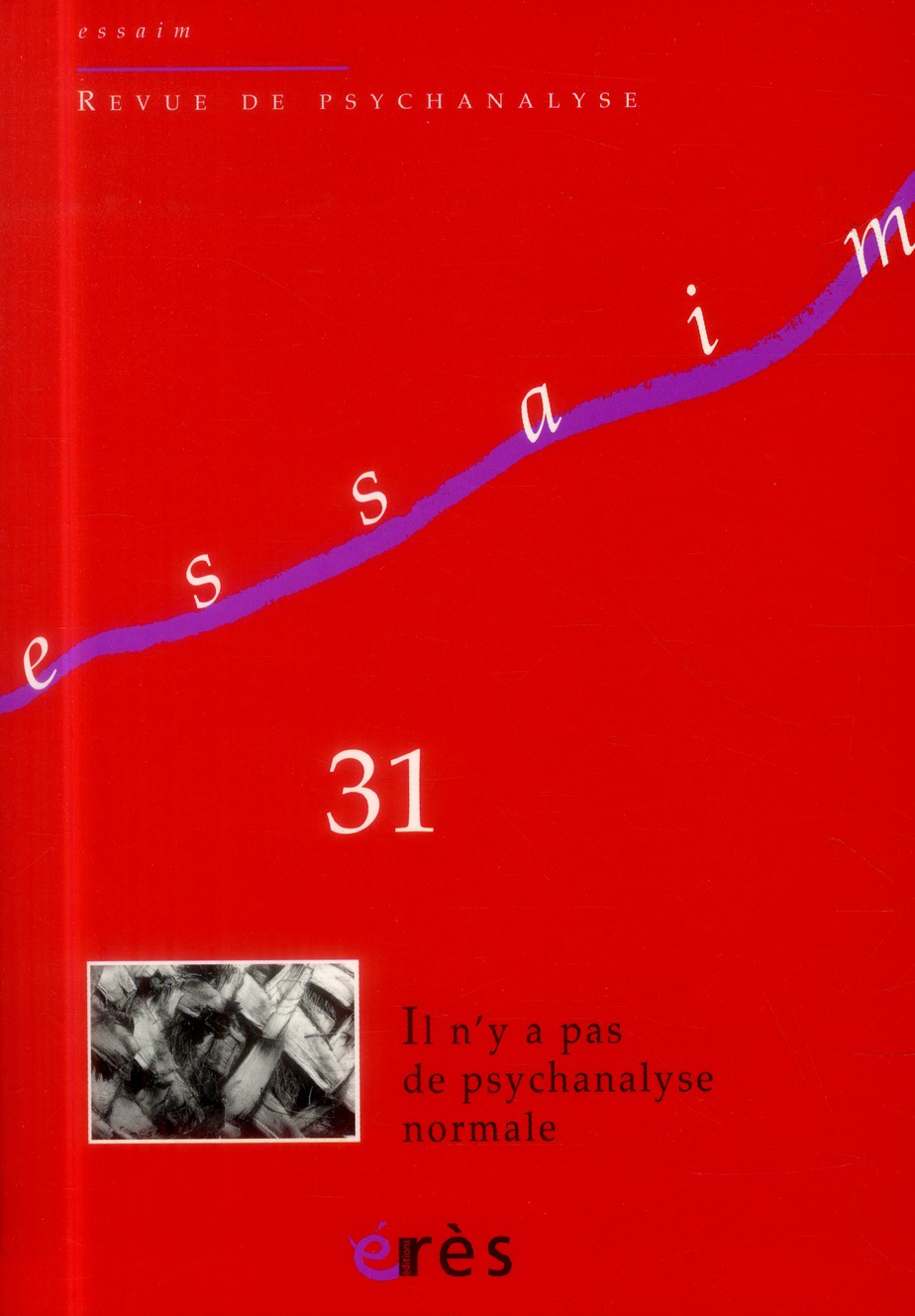 Essaim N° 31, Automne 2013 : Il n'y a pas de psychanalyse normale