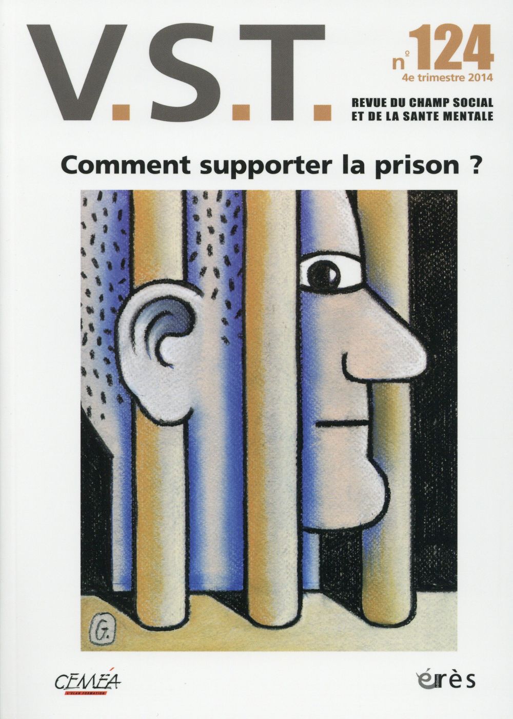 VST N° 124, 4e trimestre 2014 : Comment supporter la prison ?