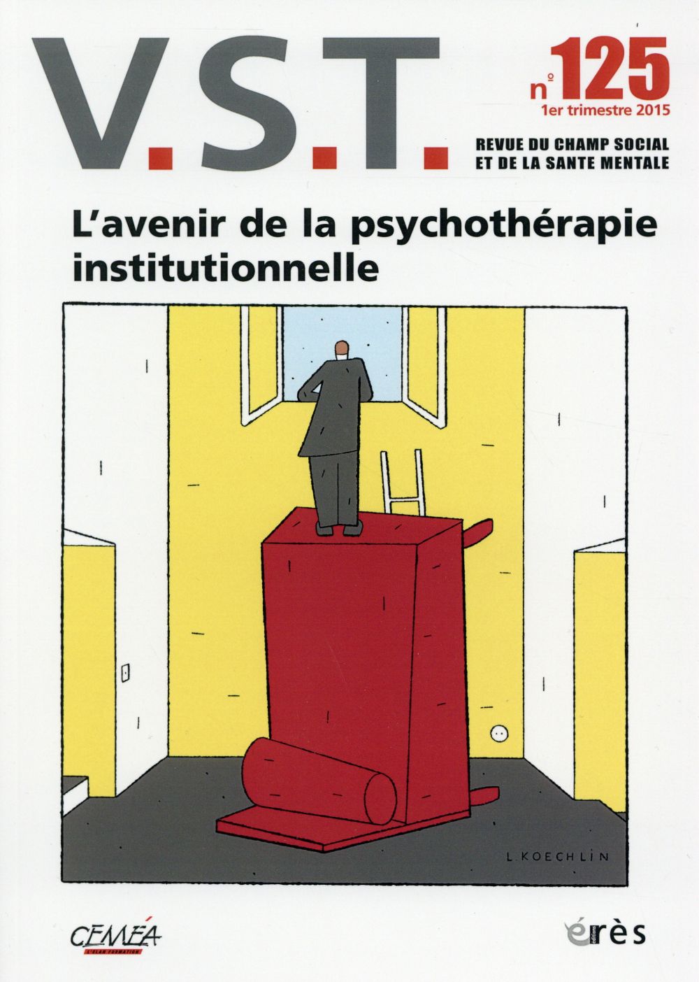 VST N° 125, 1er trimestre 2015 : L'avenir de la psychothérapie institutionnelle