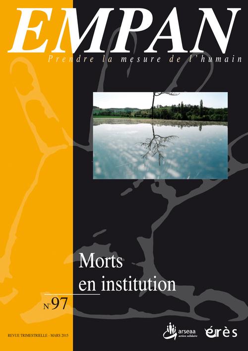Empan N° 97, Mars 2015 : Morts en institution