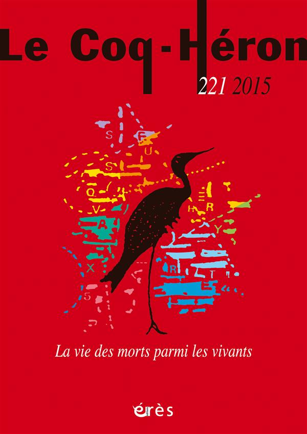 Le Coq-Héron N° 221 : La vie des morts parmi les vivants