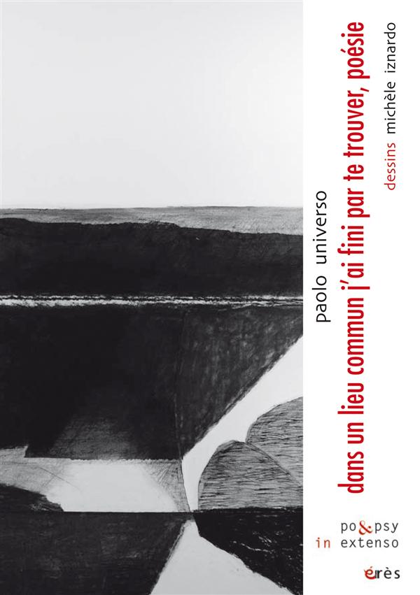 Dans un lieu commun j'ai fini par te trouver, poésie