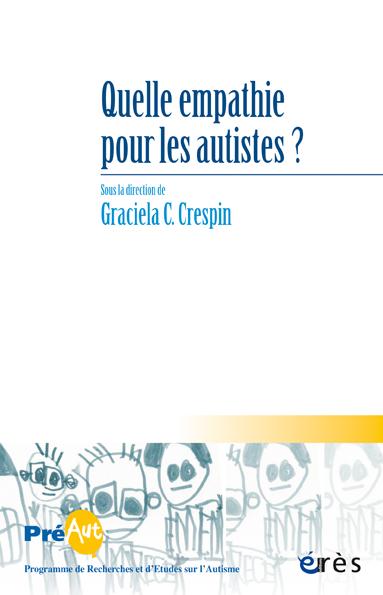 Cahiers de PREAUT N° 12 : Quelle empathie pour les autistes ?