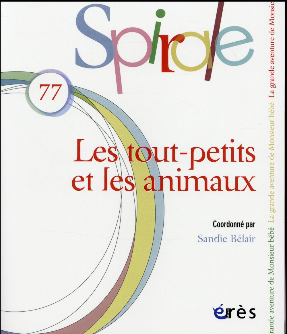 Spirale N° 77 : Les tout-petits et les animaux