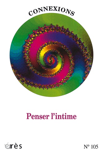Connexions N° 105 : Penser l'intime