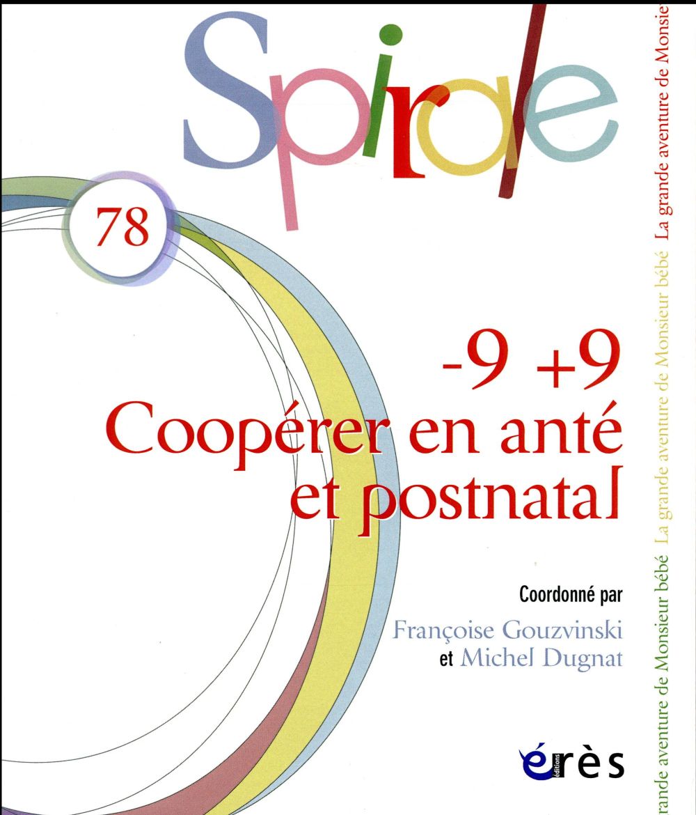 Spirale N° 78, juin 2016 : -9 9 Coopérer en anté et postnatal