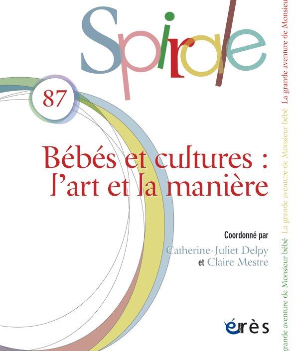 Spirale N° 87, novembre 2018 : Bébés et cultures