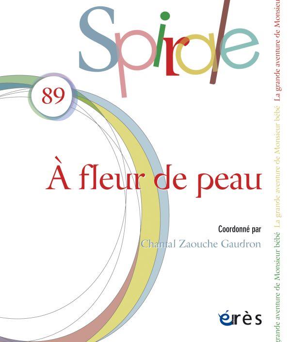 Spirale N° 89, mars 2019 : A fleur de peau