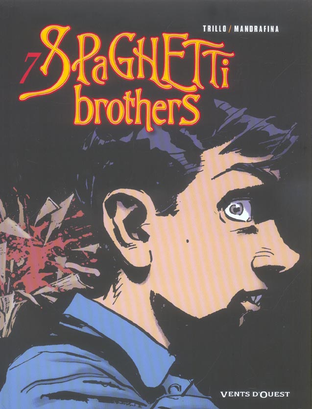 Spaghetti Brothers Tome 7