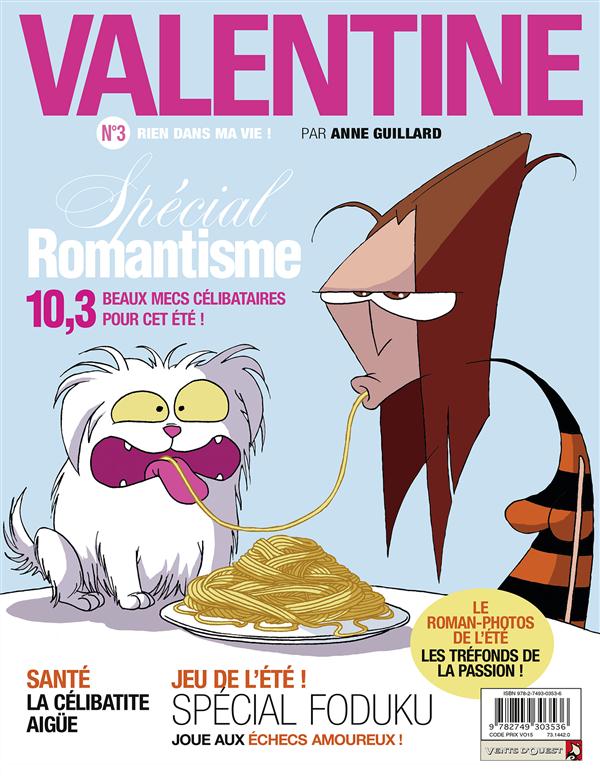 Valentine Tome 3 : Rien dans ma vie !