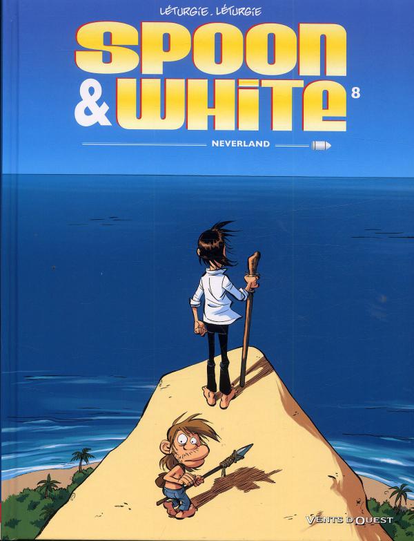 Spoon and White Tome 8 : Neverland