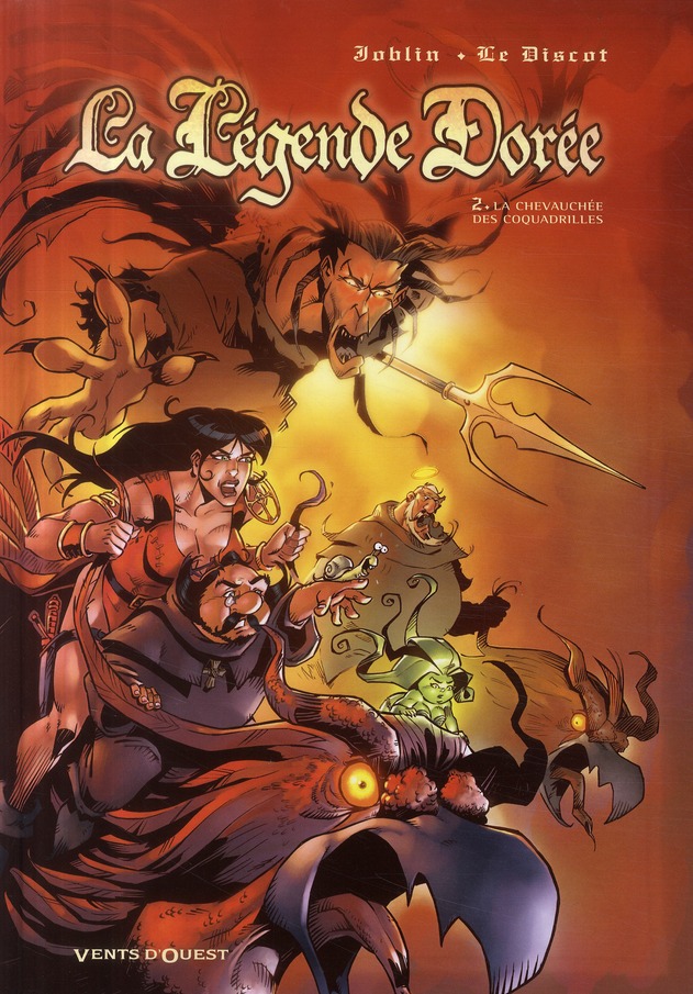 La Légende Dorée Tome 2 : La chevauchée des coquadrilles