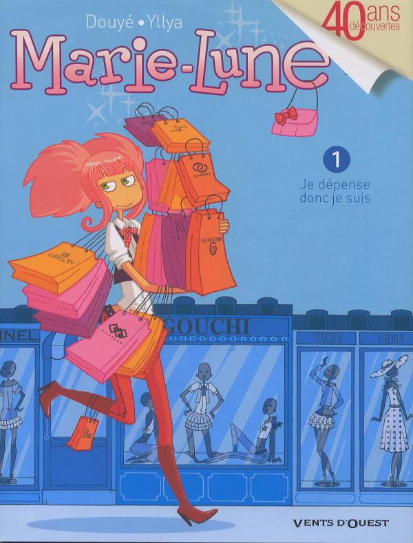 Marie-Lune Tome 1 : Je dépense donc je suis