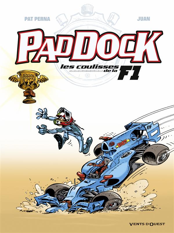 Paddock Tome 4 : Les coulisses de la F1