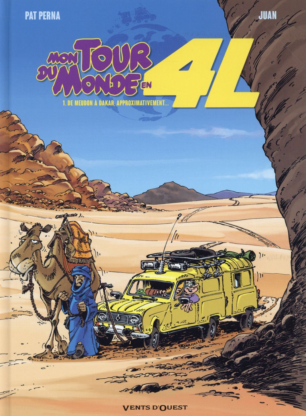 Mon tour du monde en 4L Tome 1 : De Meudon à Dakar, approximativement...