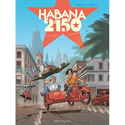 Habana 2150 Tome 1 : Vegas paraiso