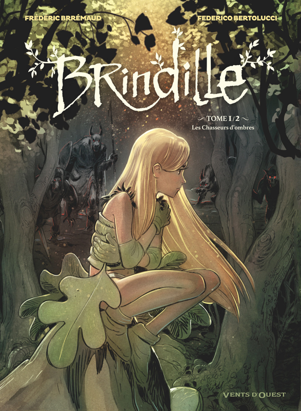 Brindille Tome 1 : Les Chasseurs d'ombres