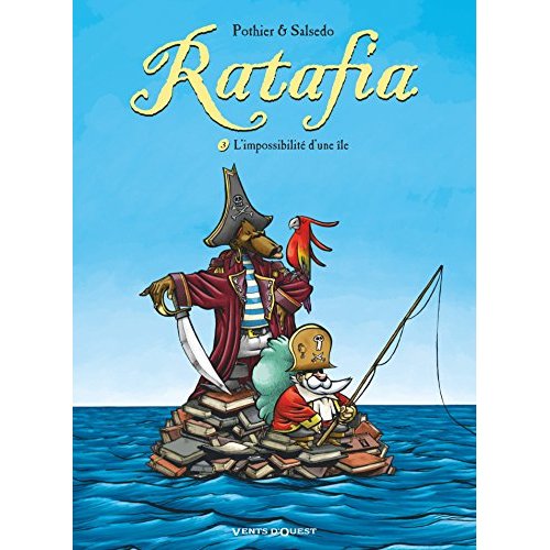 Ratafia Tome 3 : L'impossibilité d'une île