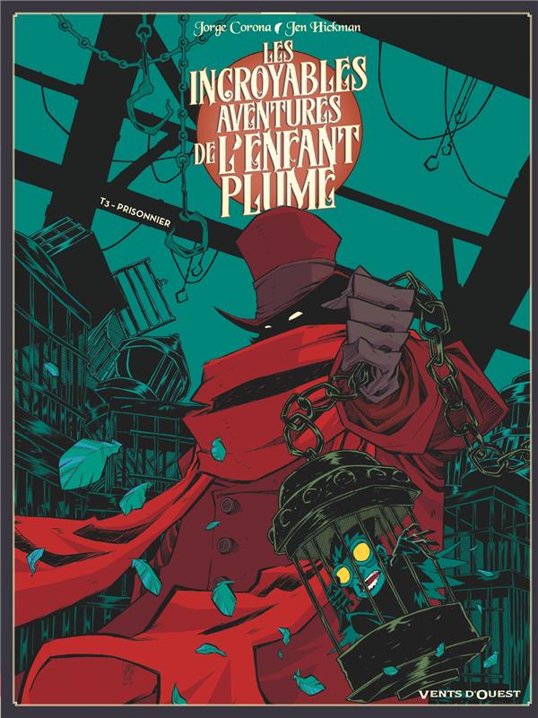 Les incroyables aventures de l'enfant plume Tome 3 : Prisonnier