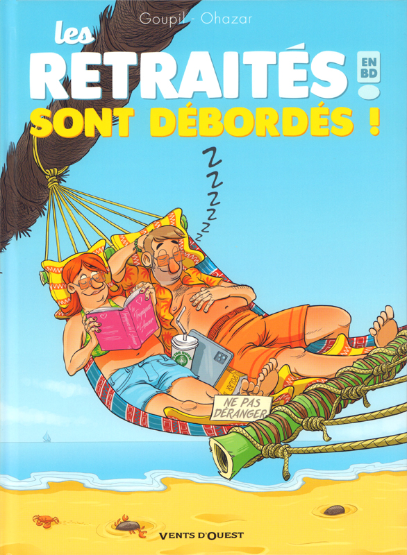 Les retraités en BD Tome 4 : Les retraités sont débordés !