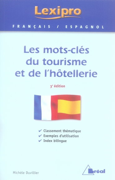 Les mots-clés du tourisme et de l'hôtellerie. 3e édition