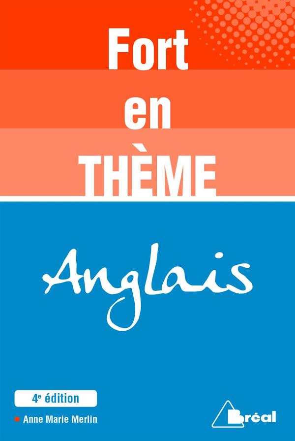 Fort en thème Anglais. 4e édition