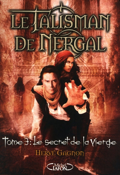 Le talisman de Nergal Tome 3 : Le secret de la vierge