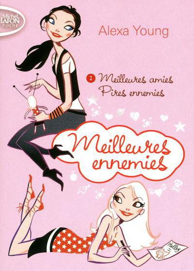 Meilleures ennemies Tome 1 : Meilleures amies, pires ennemies