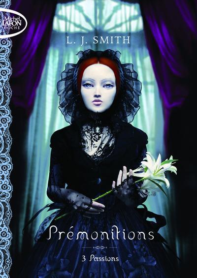 Prémonitions Tome 3 : Passion