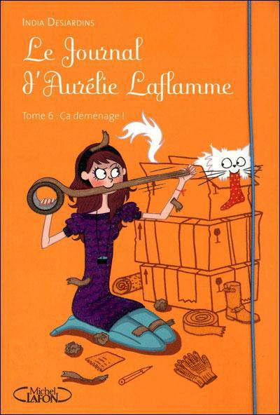 Le Journal d'Aurélie Laflamme Tome 6 : Ca déménage !