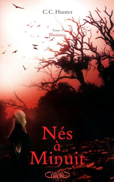 Nés à Minuit Tome 3 : Illusions