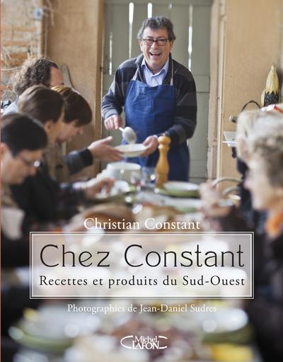 Chez Constant. Recettes et produits du sud-ouest