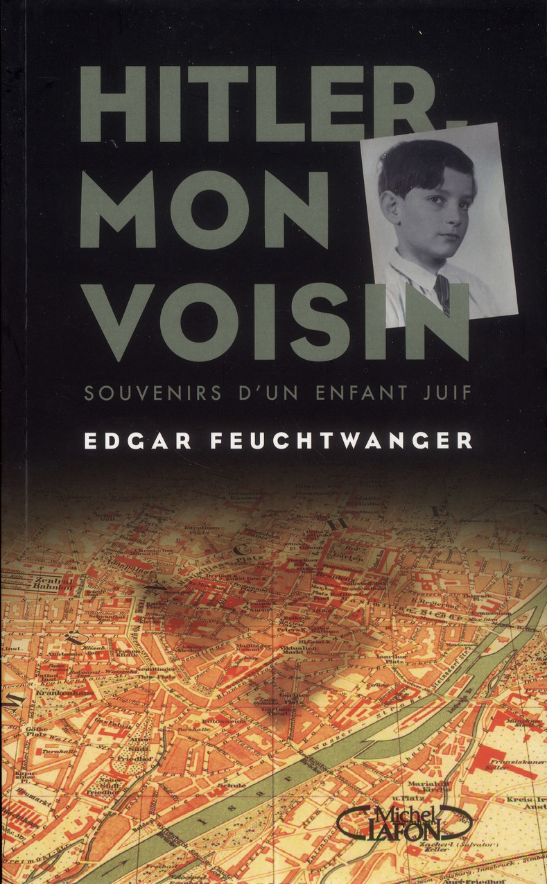 Hitler, mon voisin. Souvenirs d'un enfant juif