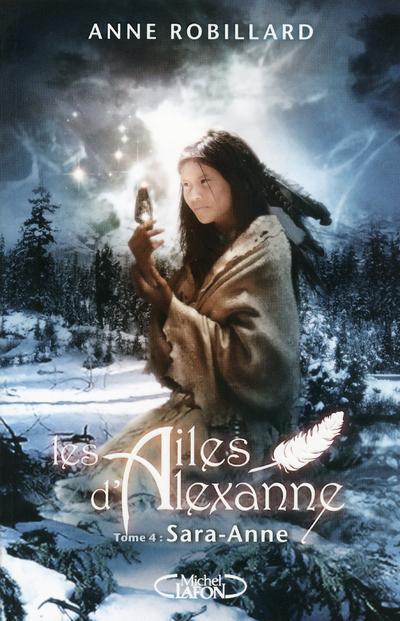 Les ailes d'Alexanne Tome 4 : Sara-Anne