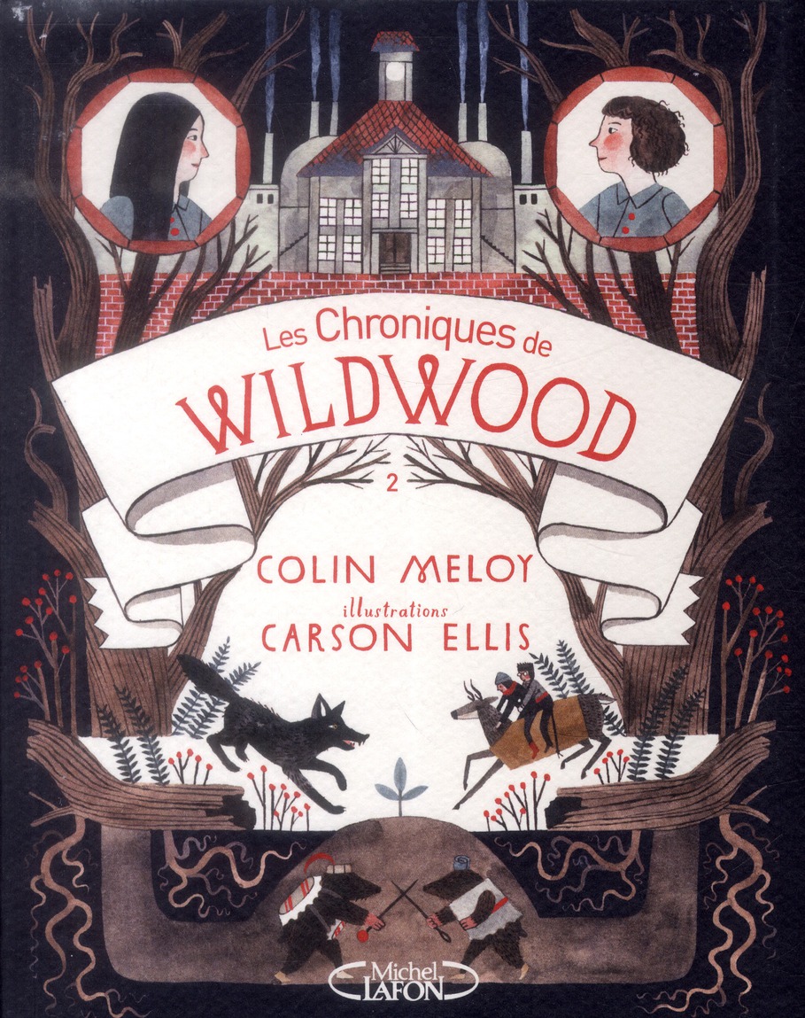 Les chroniques de Wildwood Tome 2 : Retour à Wildwood