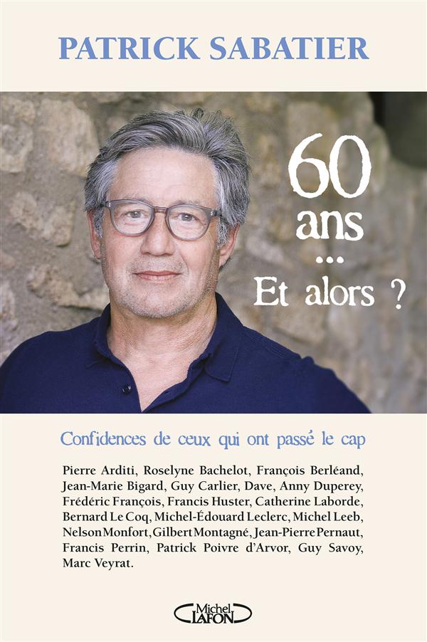 60 ans... et alors ?