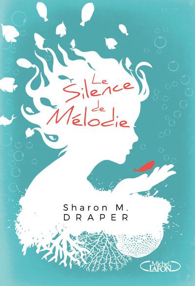 Le silence de Mélodie