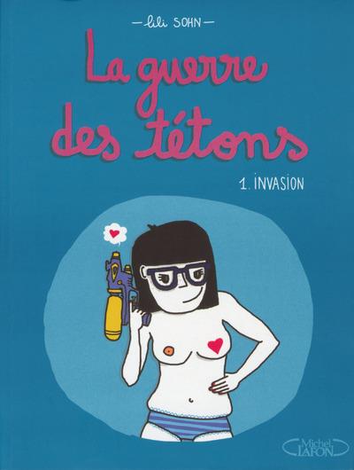 La guerre des tétons Tome 1 : Invasion