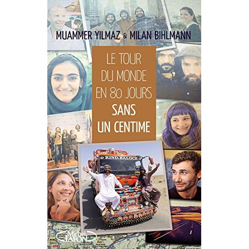 Le tour du monde en 80 jours... Sans un centime