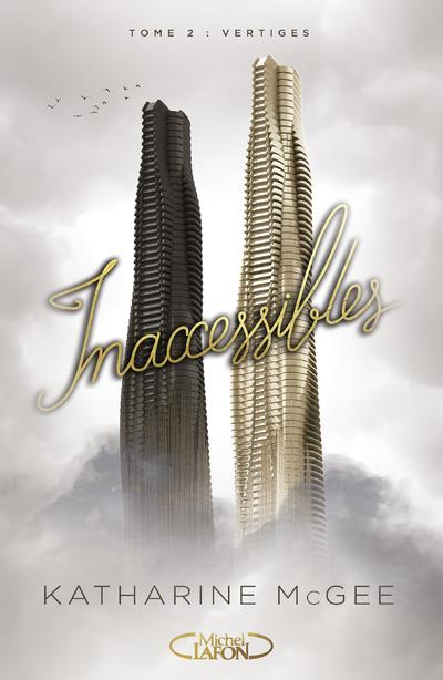 Inaccessibles Tome 2 : Vertiges