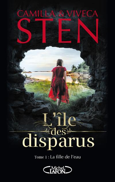L'île des disparus Tome 1 : La fille de l'eau