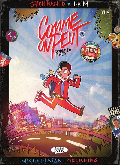 Comme on peut Tome 1 : Grandir en foyer