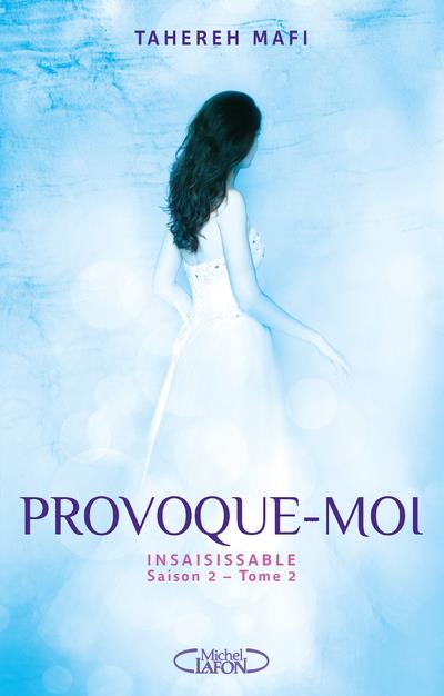 Insaisissable Saison 2 Tome 2 : Provoque-moi