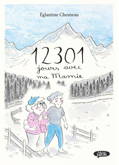 12301 jours avec ma Mamie