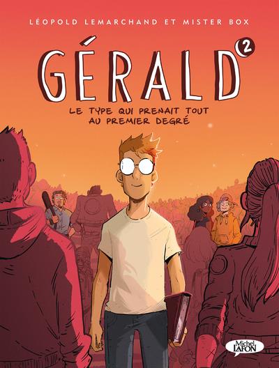 Gérald, le type qui prenait tout au premier degré Tome 2