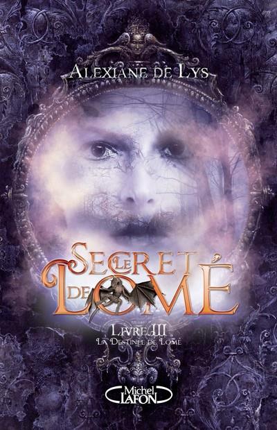 Le Secret de Lomé Tome 3 : La destinée de Lomé