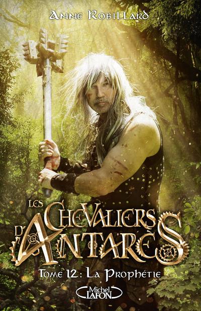 Les chevaliers d'Antarès/12/La Prophétie