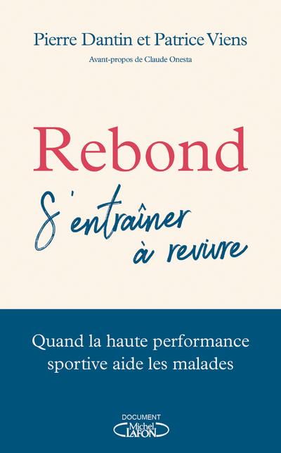 Rebond. S'entraîner à revivre