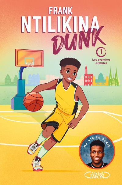 Dunk Tome 1 : Les premiers dribbles