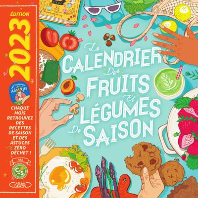 Le calendrier des fruits et légumes de saison. Chaque mois retrouvez des recettes de saison et des a